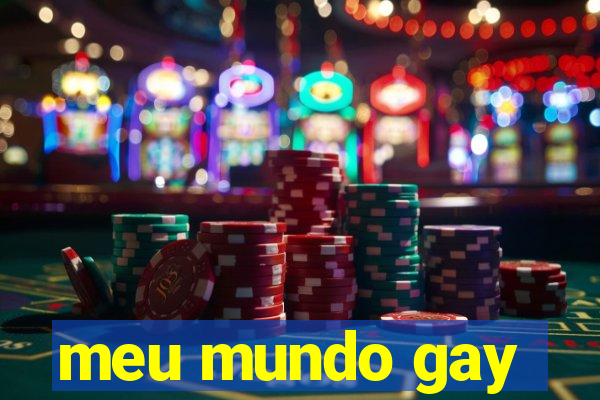 meu mundo gay